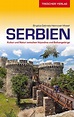 Serbien: Informativer Reiseführer aus dem Trescher Verlag