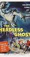 The Headless Ghost (1959) - Full Cast & Crew - IMDb