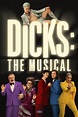 Dicks: The Musical (2023) - Posters — The Movie Database (TMDB)
