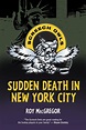 Sudden Death in New York City | For more information, visit:… | Flickr