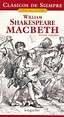 Macbeth, de William Shakespeare, resumen y comentarios