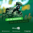 25 de agosto Dia do Soldado - FM NEWS