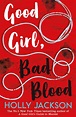 Good Girl, Bad Blood by Holly Jackson | Goodreads