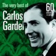 Carlos Gardel - The Very Best of Carlos Gardel: 60 Greatest Hits - Blue ...