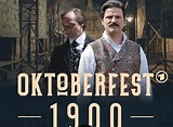 Oktoberfest 1900 TV Show Trailer - Next Episode