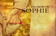 En qué año y quién escribió La decisión de Sophie – Sooluciona
