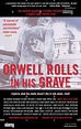 ORWELL ROLLS IN HIS GRAVE, 2003, (c) Sag Harbor-Basement/courtesy ...