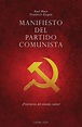 Manifiesto del Partido Comunista. Karl Marx | Friedrich Engels - Sapere ...