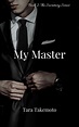 My Master: Book 2 (The Secretary Series) by Minette Enfers | Goodreads