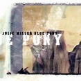 Blue Pony - Album by Julie Miller | Spotify