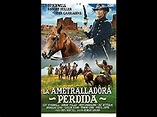 La Ametralladora Perdida (1971) - Película Clásica_Western; Acción ...