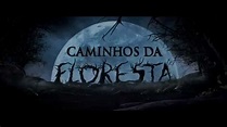 Caminhos da Floresta - Teaser Trailer - YouTube