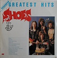 The Shoes – Greatest Hits (1980, Vinyl) - Discogs