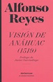 VISION DE ANAHUAC 1519. REYES ALFONSO. Libro en papel. 9786077243465 ...