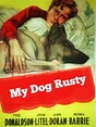 My Dog Rusty, un film de 1948 - Vodkaster