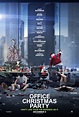 Office Christmas Party Movie Poster (#1 of 22) - IMP Awards