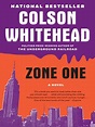 Zone One by Colson Whitehead · OverDrive: ebooks, audiobooks, and more ...