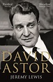 David Astor by Jeremy Lewis - Penguin Books Australia