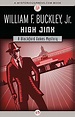 High Jinx (The Blackford Oakes Mysteries) - Kindle edition by William F ...