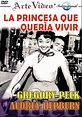 La Princesa Que Queria Vivir - Gregory Peck, Audrey Hepburn