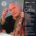 Ivry Gitlis - Violin Concertos & Recitals (2 CD), Ivry Gitlis | Muziek ...