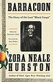 Barracoon: The Story of the Last Black Cargo: Zora Neale Hurston ...