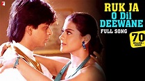 Download Ruk Ja O Dil Deewane - Full Song| Dilwale Dulhania Le Jayenge | Shah Rukh Khan, Kajol ...