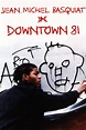 Downtown 81 (película 2001) - Tráiler. resumen, reparto y dónde ver ...