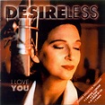 Desireless - I Love You (Collector Edition) (2001, CD) | Discogs