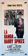 "BANDA DI HARRY SPIKES, LA" MOVIE POSTER - "THE SPIKES GANG" MOVIE POSTER