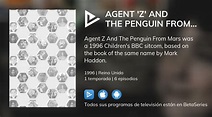 ¿Dónde ver Agent 'Z' and the Penguin From Mars TV series streaming ...