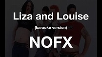 (Karaoke) NOFX - Liza And Louise - YouTube