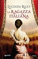 "La ragazza italiana", il nuovo romanzo di Lucinda Riley in libreria ...