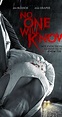 No One Will Know (2012) - Full Cast & Crew - IMDb