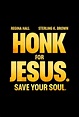 Honk For Jesus. Save Your Soul. Movie Poster - #648332