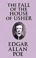 The Fall of the House of Usher by Edgar Allan Poe - Book - Read Online