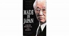 Made in Japan: Akio Morita and Sony by Akio Morita