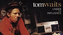 Watch Tom Waits: Under the Influence (2009) Full Movie Free Online - Plex