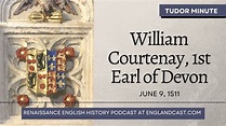 June 9, 1511: William Courtenay, 1st Earl of Devon dies | Tudor Minute ...