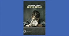 Genitori cercasi - Andrea Vitali - Recensione libro