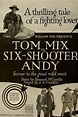 Six-Shooter Andy (1918) — The Movie Database (TMDB)