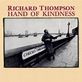 Richard Thompson: Hand of Kindness