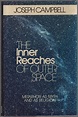 The Inner Reaches of Outer Space: Metaphor as Myth and as Religion by ...