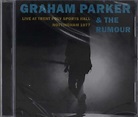 Graham Parker & The Rumour: Live At Trent Poly Sports Hall Nottingham ...