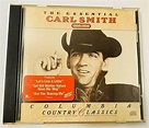 The Essential Carl Smith 1950-1956 by Carl Smith CD Oct 1991 Legacy | eBay