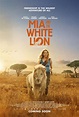 Mia and the White Lion DVD Release Date | Redbox, Netflix, iTunes, Amazon