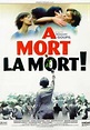 À mort la mort (1999) movie posters