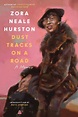Dust Tracks on a Road: An Autobiography by Zora Neale Hurston ...