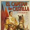 El Capitán de Castilla - Película 1947 - SensaCine.com