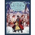 Livro - Nicolau São Norte - William Joyce - Juvenil no PontoFrio.com